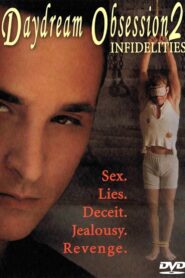 Daydream Obsession 2: Infidelities Watch erotic movies